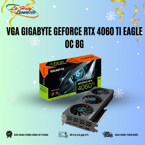 Card Màn Hình - VGA GIGABYTE GeForce RTX 4060 Ti EAGLE OC 8G (GV-N406TEAGLE OC-8GD)
