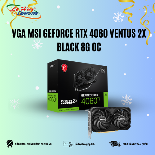 Card Màn Hình - VGA MSI GeForce RTX 4060 VENTUS 2X BLACK 8G OC