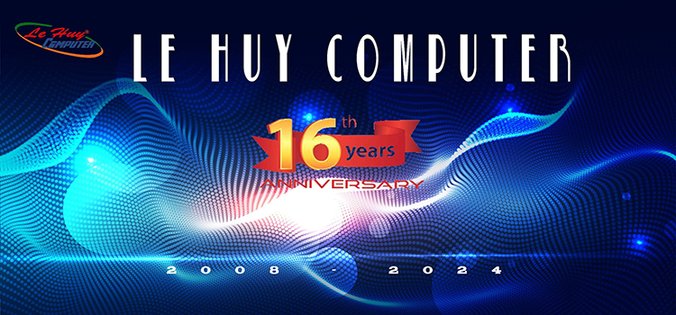 LÊ HUY COMPUTER ANNIVERSARY 16th YEARS